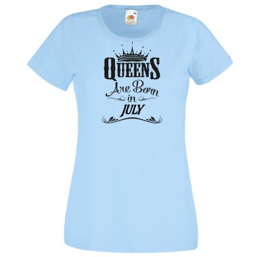 A Királynők Júliusban születnek női rövid ujjú póló