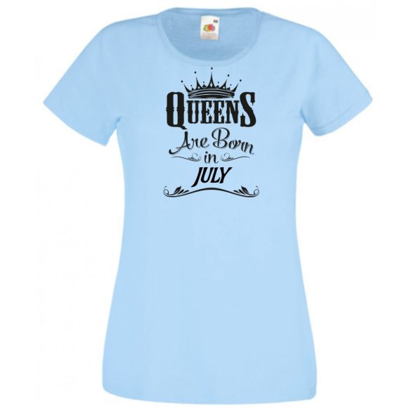 A Királynők Júliusban születnek női rövid ujjú póló