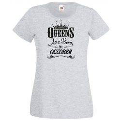   A Királynők Októberben születnek női rövid ujjú póló