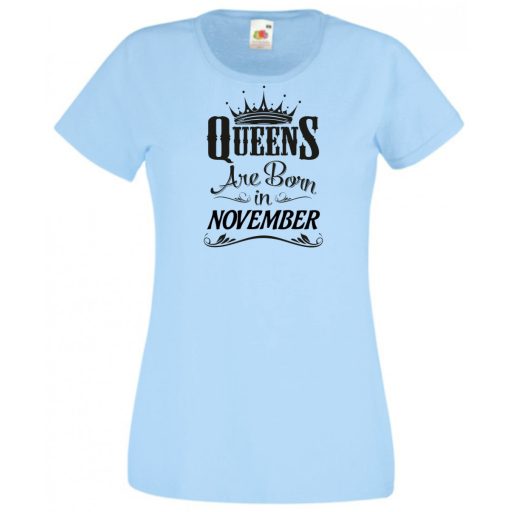 A Királynők Novemberben születnek női rövid ujjú póló