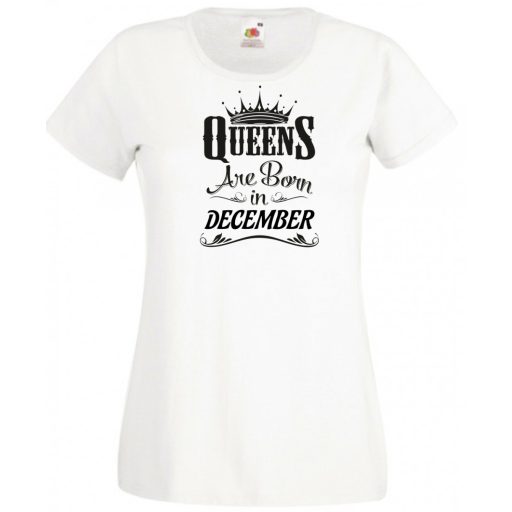 A Királynők Decemberben születnek női rövid ujjú póló