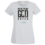 Isten a 7 napon megteremti a sielőt női rövid ujjú póló