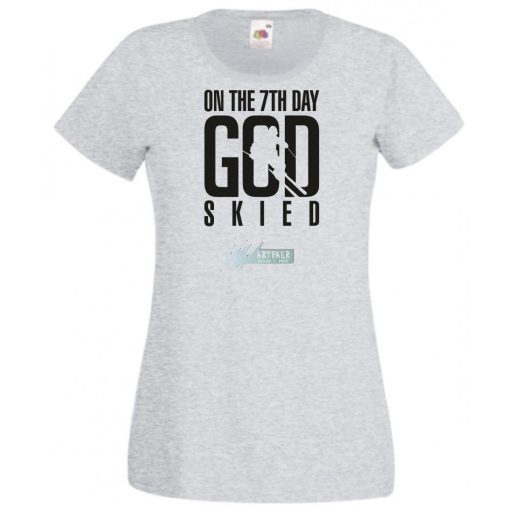 Isten a 7 napon megteremti a sielőt női rövid ujjú póló