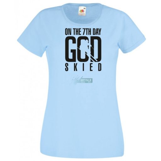 Isten a 7 napon megteremti a sielőt női rövid ujjú póló