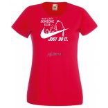 Humor Why Can't Someone Else Just Do It női rövid ujjú póló