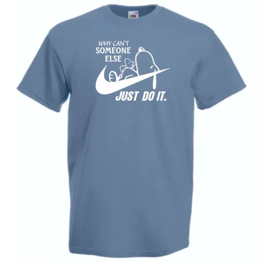 Humor Why Can't Someone Else Just Do It férfi rövid ujjú póló