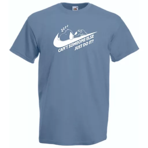 Humor Can't Someone Else Just Do It férfi rövid ujjú póló