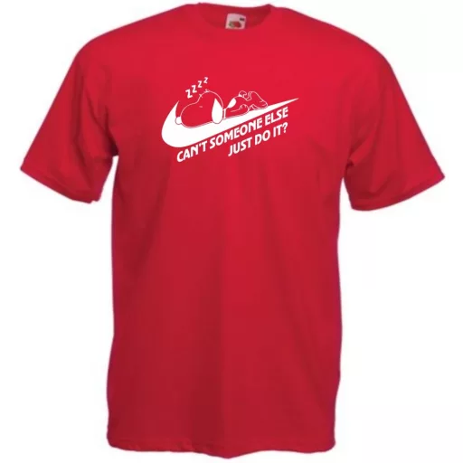 Humor Can't Someone Else Just Do It férfi rövid ujjú póló