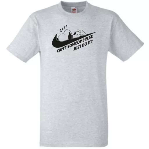 Humor Can't Someone Else Just Do It férfi rövid ujjú póló