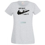 Humor Just Do It ... Late női rövid ujjú póló