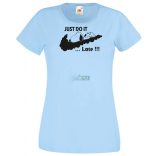 Humor Just Do It ... Late női rövid ujjú póló