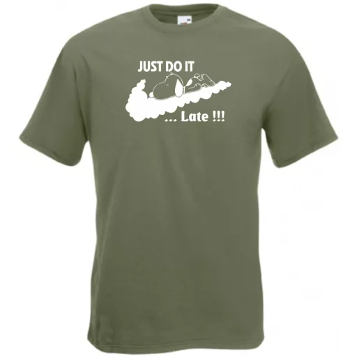 Humor Just Do It ... Late férfi rövid ujjú póló