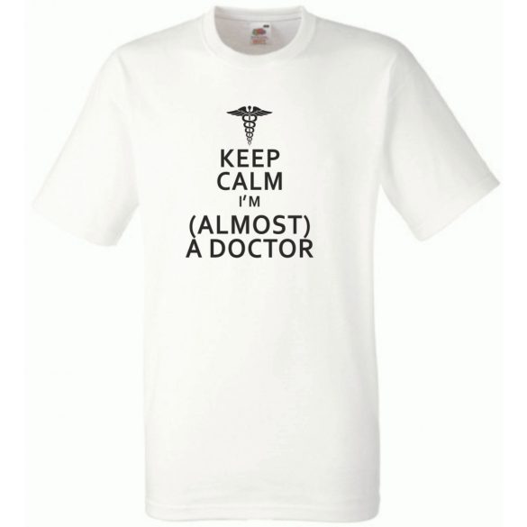 Keep Calm Styled Almost Doctor férfi rövid ujjú póló