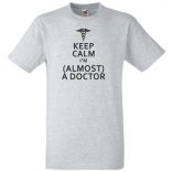 Keep Calm Styled Almost Doctor férfi rövid ujjú póló