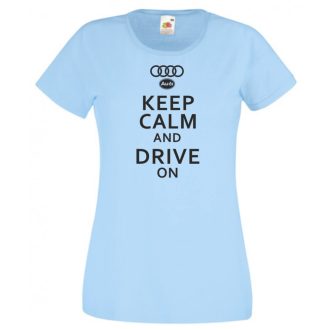 Keep Calm Styled Audi autó fan női rövid ujjú póló