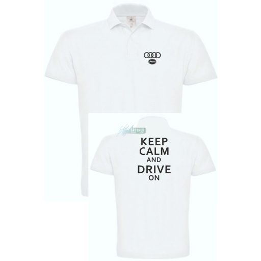 Keep Calm Styled auto fan Audi galléros férfi póló