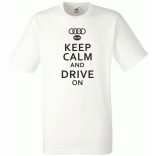 Keep Calm Styled auto fan Audi férfi rövid ujjú póló