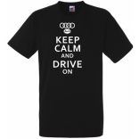 Keep Calm Styled auto fan Audi férfi rövid ujjú póló
