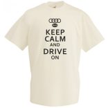 Keep Calm Styled auto fan Audi férfi rövid ujjú póló