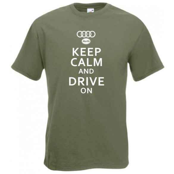 Keep Calm Styled auto fan Audi férfi rövid ujjú póló