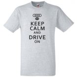 Keep Calm Styled auto fan Audi férfi rövid ujjú póló