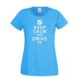 Keep Calm Styled BMW autó fan női rövid ujjú póló