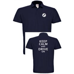 Keep Calm Styled auto fan BMW galléros férfi póló