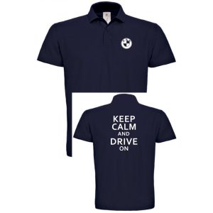 Keep Calm Styled auto fan BMW galléros férfi póló