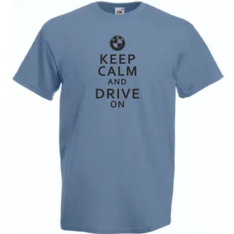 Keep Calm Styled BMW auto fan férfi rövid ujjú póló