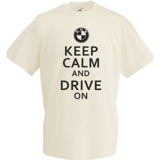 Keep Calm Styled BMW auto fan férfi rövid ujjú póló