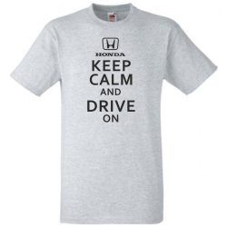 Keep Calm Styled Honda autó fan férfi rövid ujjú póló
