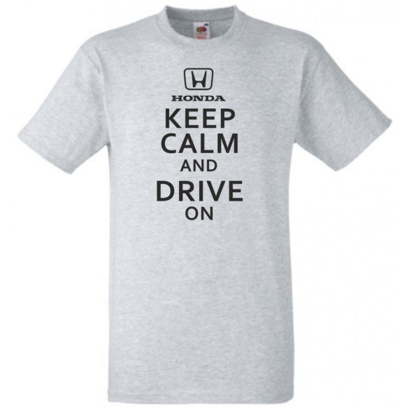 Keep Calm Styled Honda autó fan férfi rövid ujjú póló