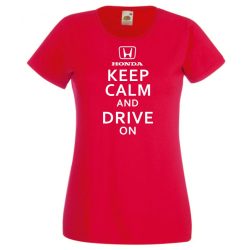 Keep Calm Styled Honda autó fan női rövid ujjú póló