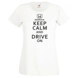 Keep Calm Styled Honda autó fan női rövid ujjú póló