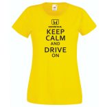 Keep Calm Styled Honda autó fan női rövid ujjú póló