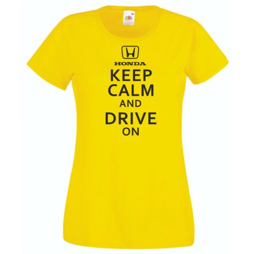 Keep Calm Styled Honda autó fan női rövid ujjú póló