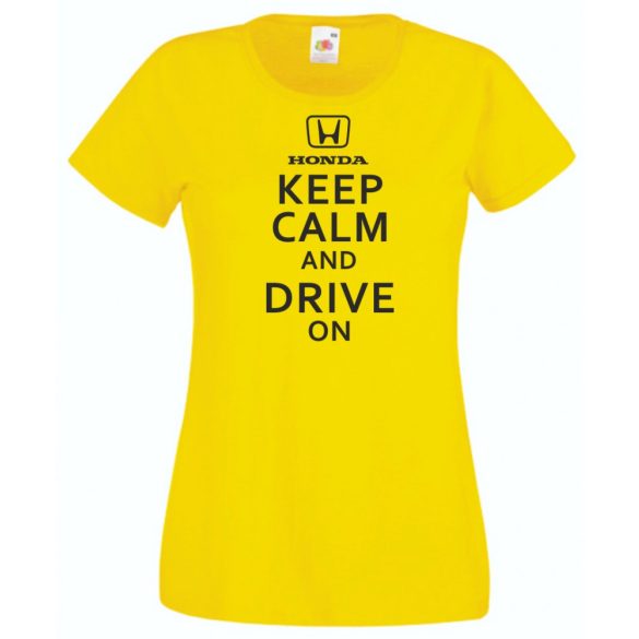 Keep Calm Styled Honda autó fan női rövid ujjú póló