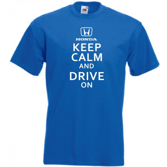 Keep Calm Styled Honda autó fan férfi rövid ujjú póló