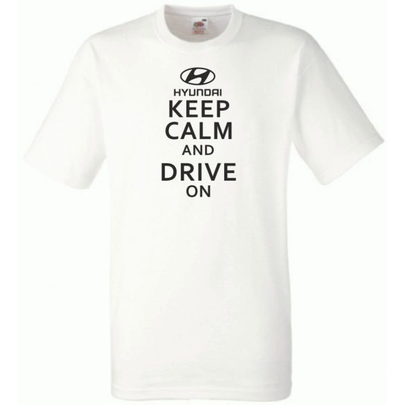 Keep Calm Styled Hyundai autó fan férfi rövid ujjú póló