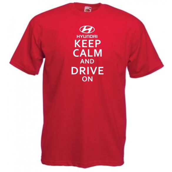 Keep Calm Styled Hyundai autó fan férfi rövid ujjú póló