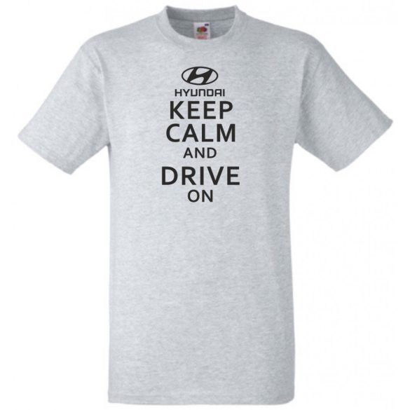 Keep Calm Styled Hyundai autó fan férfi rövid ujjú póló