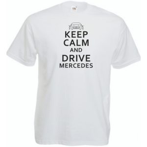 Keep Calm Styled Mercedes Benz autó fan férfi rövid ujjú póló