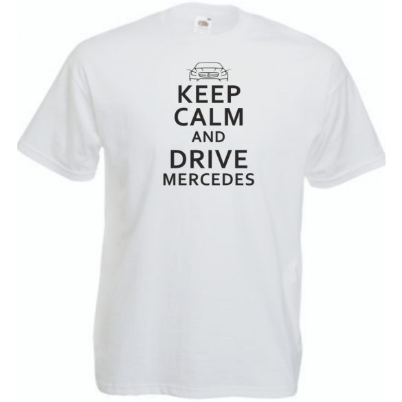 Keep Calm Styled Mercedes Benz autó fan férfi rövid ujjú póló