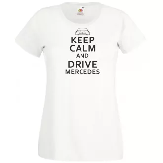   Keep Calm Styled Mercedes Benz autó fan női rövid ujjú póló