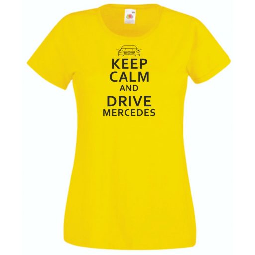 Keep Calm Styled Mercedes Benz autó fan női rövid ujjú póló