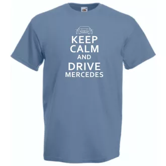   Keep Calm Styled Mercedes Benz autó fan férfi rövid ujjú póló