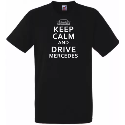 Keep Calm Styled Mercedes Benz autó fan férfi rövid ujjú póló