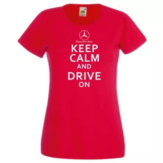   Keep Calm Styled Mercedes Benz autó fan női rövid ujjú póló