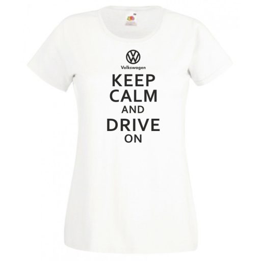Keep Calm Styled Volkswagen autó fan női rövid ujjú póló