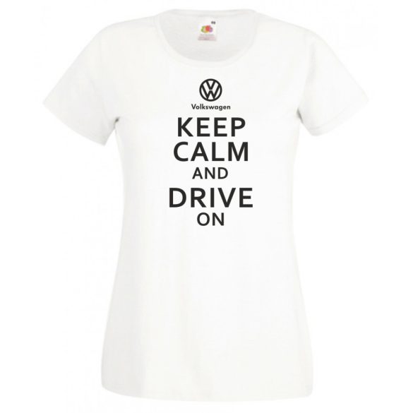 Keep Calm Styled Volkswagen autó fan női rövid ujjú póló